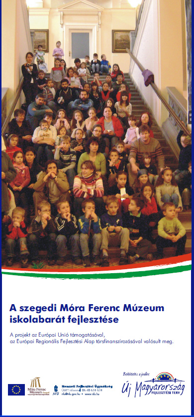 A szegedi Móra Ferenc Múzeum iskolabarát fejlesztése - Társadalmi Infrastruktúra Operatív Program