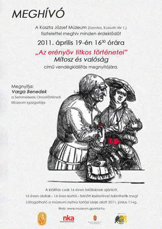Meghívó -Az erényöv titkos történetei- Mítosz és valóság című vendégkiállítás megnyitójára - 2011. április 19. 