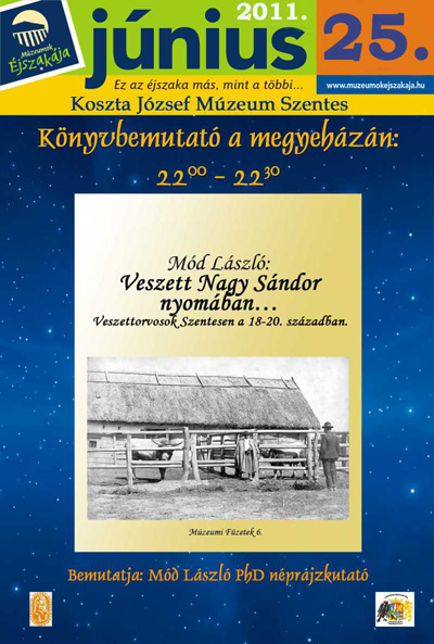 Múzeumok Éjszakája 2011 Szentes - Programok - Megyeháza könyvbemutató